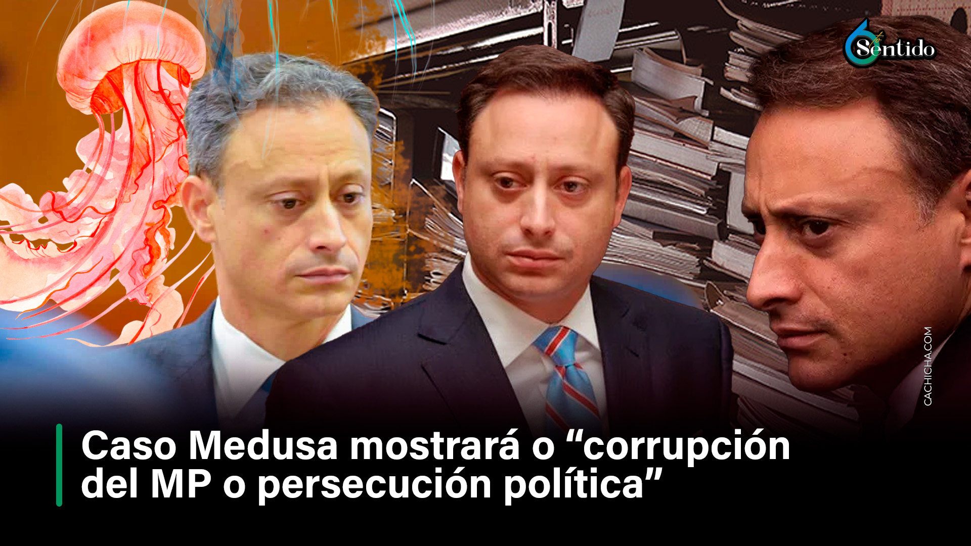 Caso Medusa Mostrará O “corrupción Del MP O Persecución Política”