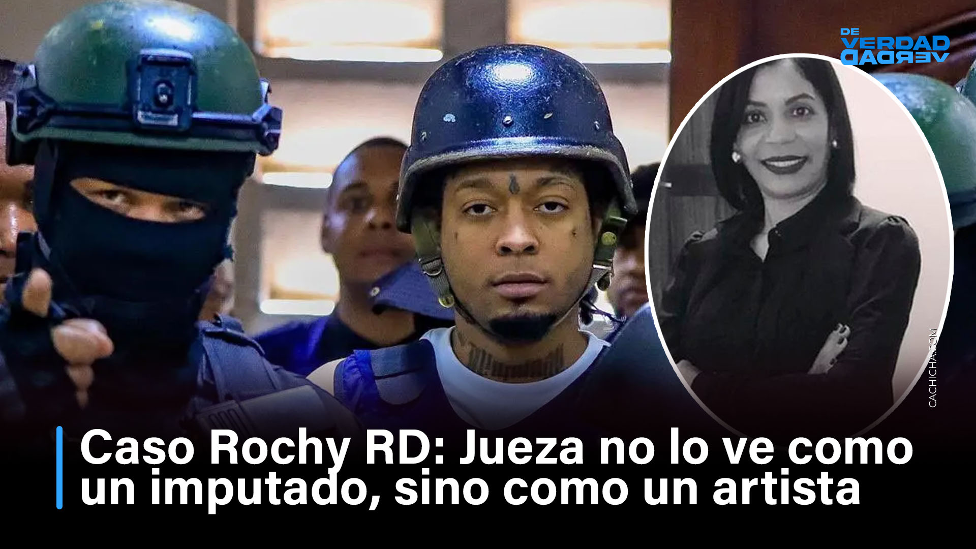 Caso Rochy RD: Jueza No Lo Ve Como Un Imputado, Sino Como Un Artista