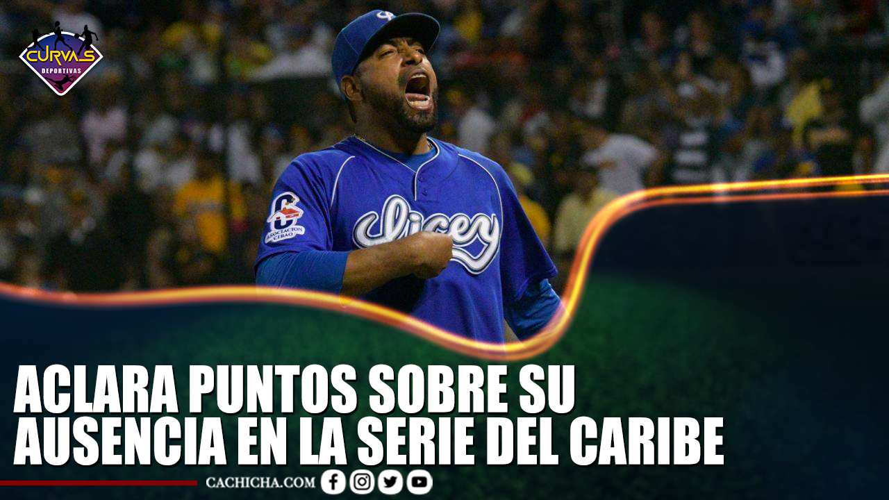Cesar Valdez, Aclara Puntos Sobre Su Ausencia En La Serie Del Caribe | Curvas Deportivas