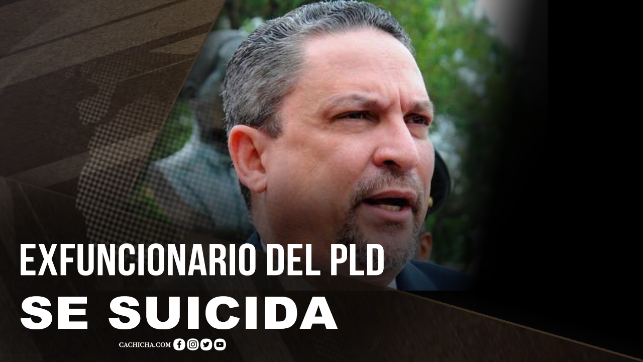 Exfuncionario Del PLDCésar Prieto Se Suicida