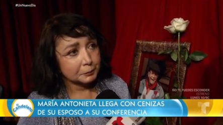 María Antonieta “La Chilindrina” Llega Con Cenizas De Su Esposo A Su Conferencia