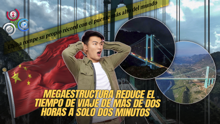 China Inaugura El Puente Más Alto Y De Mayor Tramo Del Mundo Sobre El Gran Cañón De Huajiang