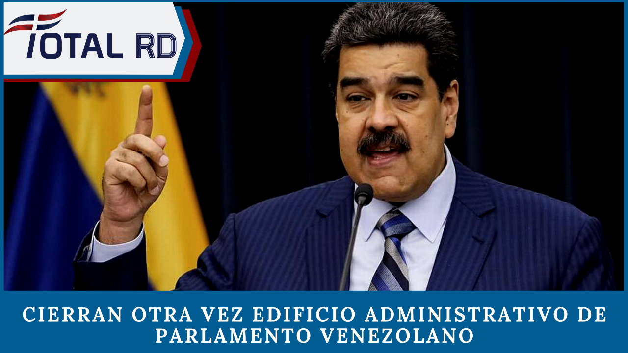 Cierran Otra Vez Edificio Administrativo De Parlamento Venezolano