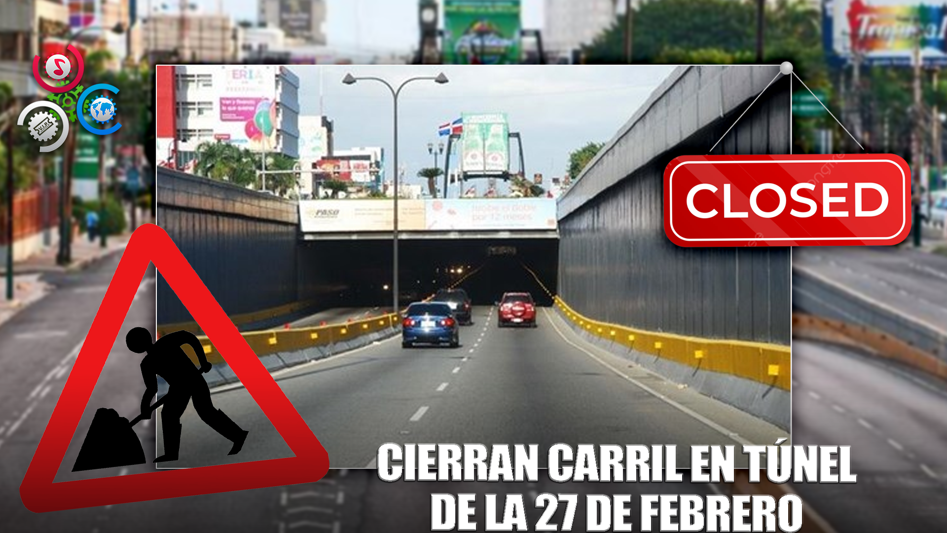 Cierre Parcial En Túnel De La 27 De Febrero