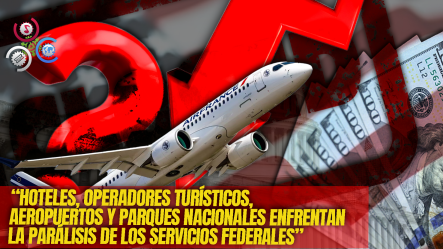 Cierre De Gobierno Federal: ¿quiénes Son Los Principales Afectados? Te Contamos