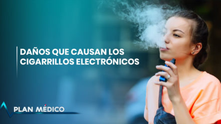 ¿Puede Dañar El Cigarrillo Electrónico Los Pulmones? | Plan Médico (2/2)