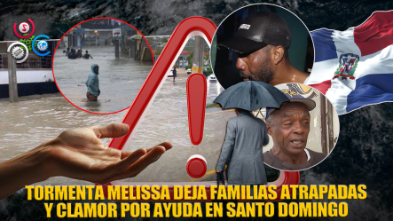 Ciudadanos Claman Por Ayuda Debido A Inundaciones Por Tormenta Melissa