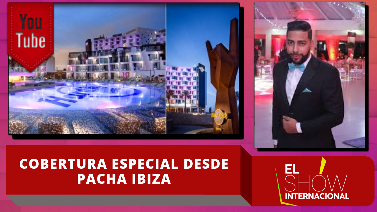 Cobertura Especial Desde Pacha Ibiza De Wilson Sued