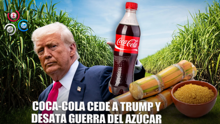 Coca-Cola Lanzará Versión Con Azúcar De Caña Para Trump