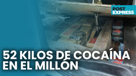 Dos Hombres Apresados Con 52 Kilos De Cocaína En El Millón | Post Express