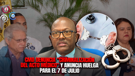 Colegio Médico Convoca Paro Nacional De 24 Horas Tras Arresto De Dos Médicos En La Vega