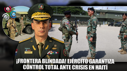 Comandante Del Ejército Garantiza Seguridad En Cordón Fronterizo