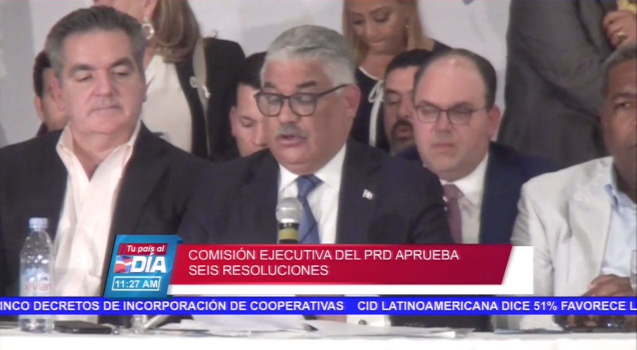 Comisión Ejecutiva Del PRD Aprueba Seis Resoluciones