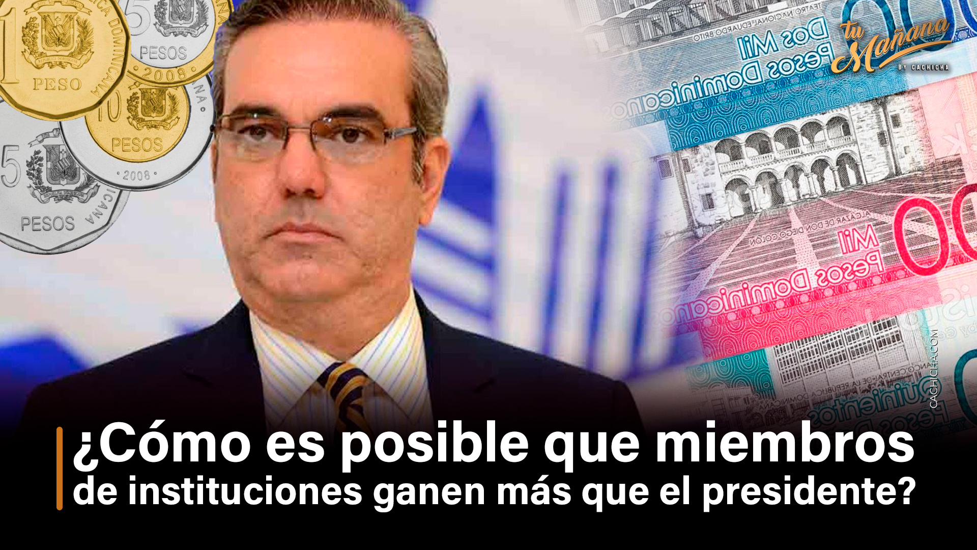¿Cómo Es Posible Que Las Instituciones Ganen Más Que El Presidente?