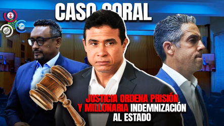 Condenan A 20 Años De Prisión A Adán Cáceres, Torres Robiou Y Rafael Núñez De Aza Por Caso Coral