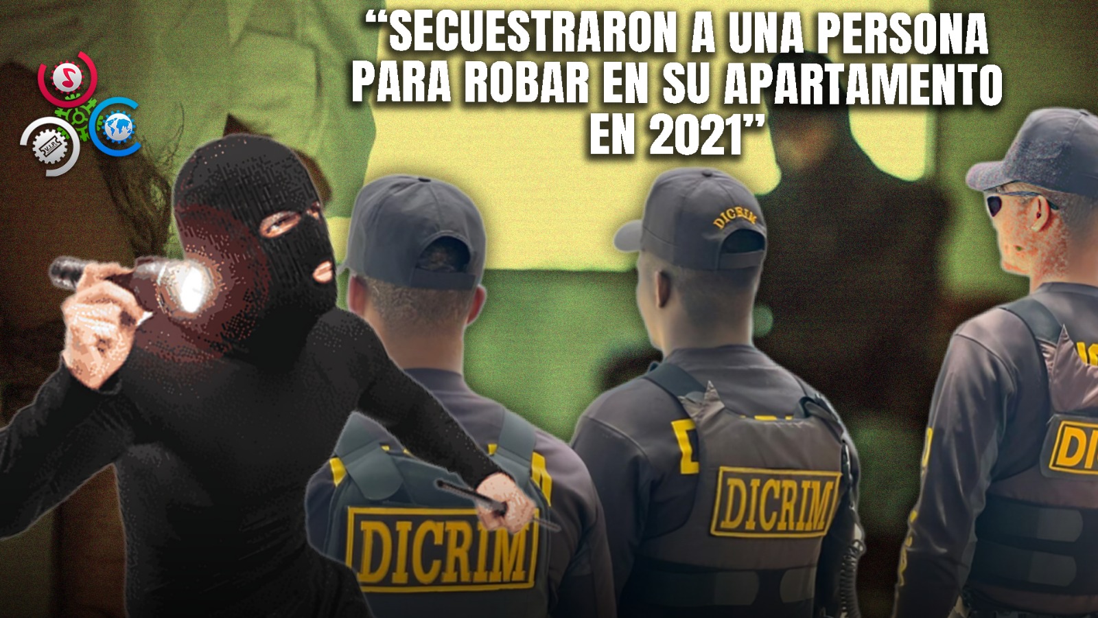 Condenan A Cuatro Hombres Por Secuestro Disfrazados De Agentes Del Dicrim