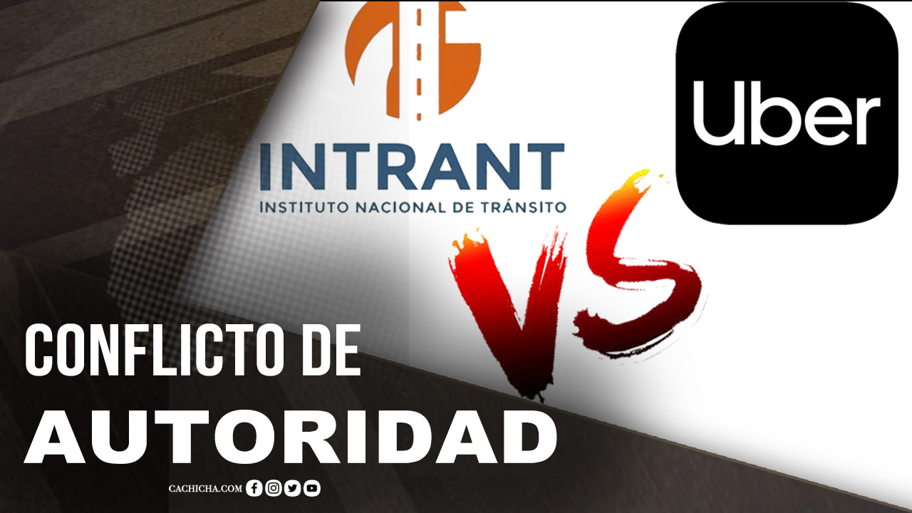 El Conflicto De Autoridad De INTRANT Y UBER