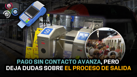 Confusión Entre Usuarios Por Pago Sin Contacto En El Metro De SD