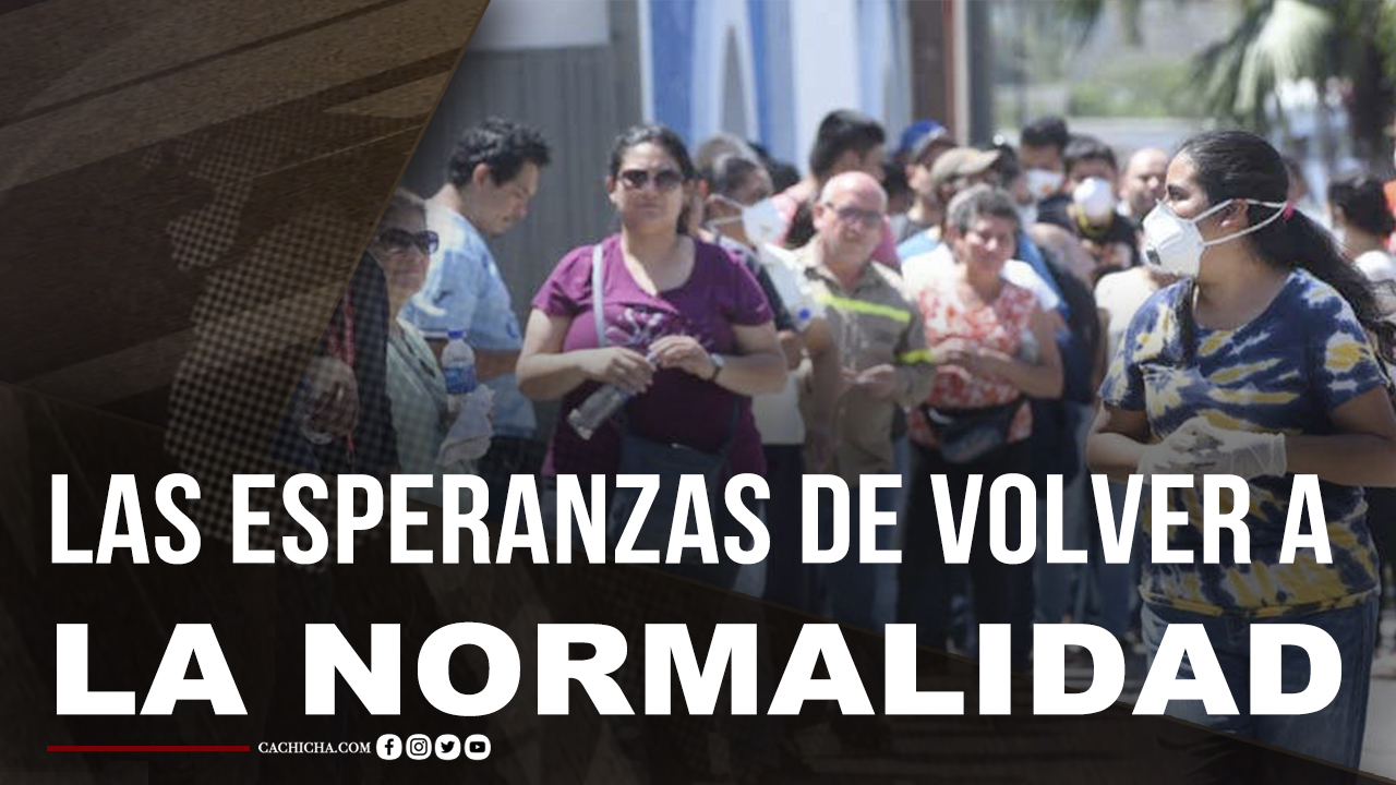 Conoce Las Esperanzas De Volver A La Normalidad En El País