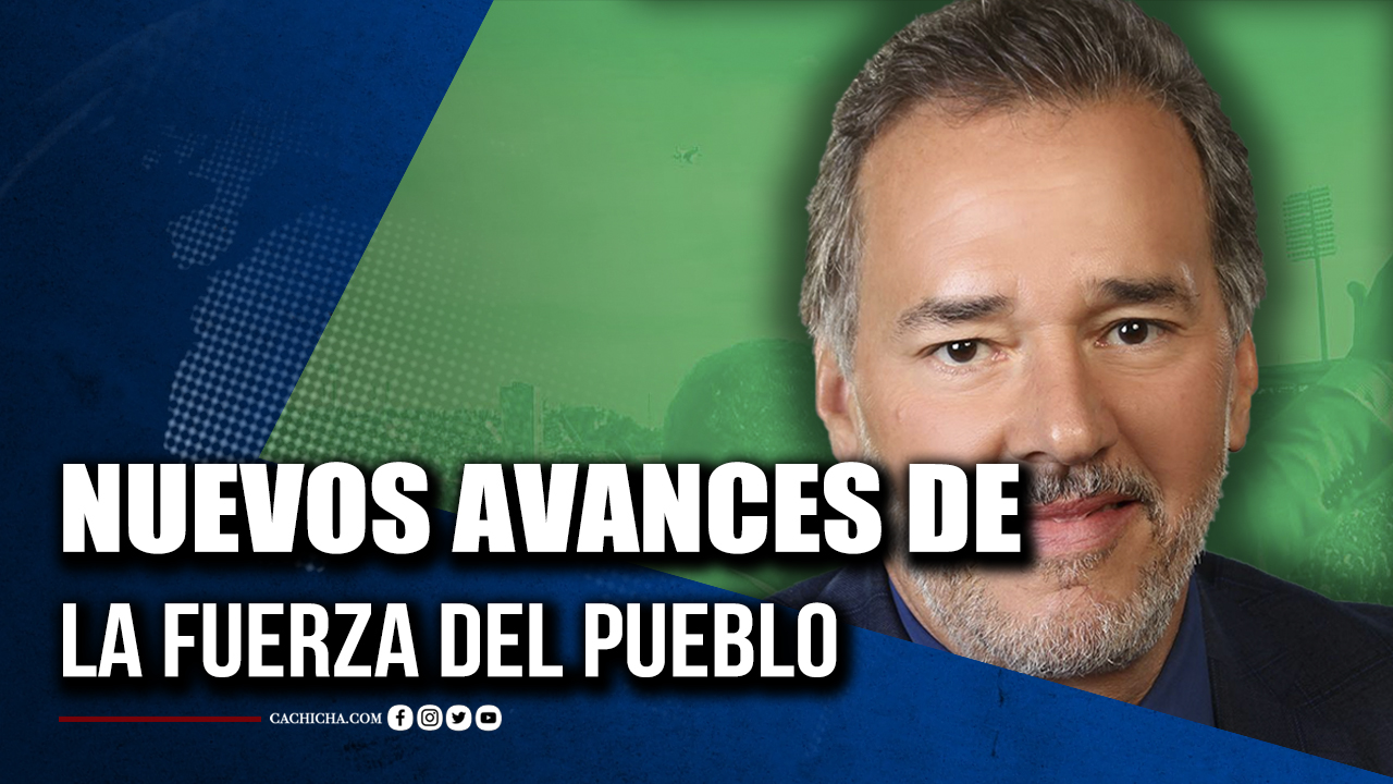 Conoce Los Nuevos Avances Y Planes De La Fuerza Del Pueblo