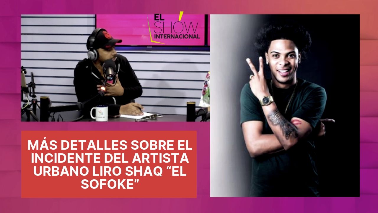 Conociendo Más Detalles Sobre El Incidente Del Artista Urbano Liro Shaq “El Sofoke”