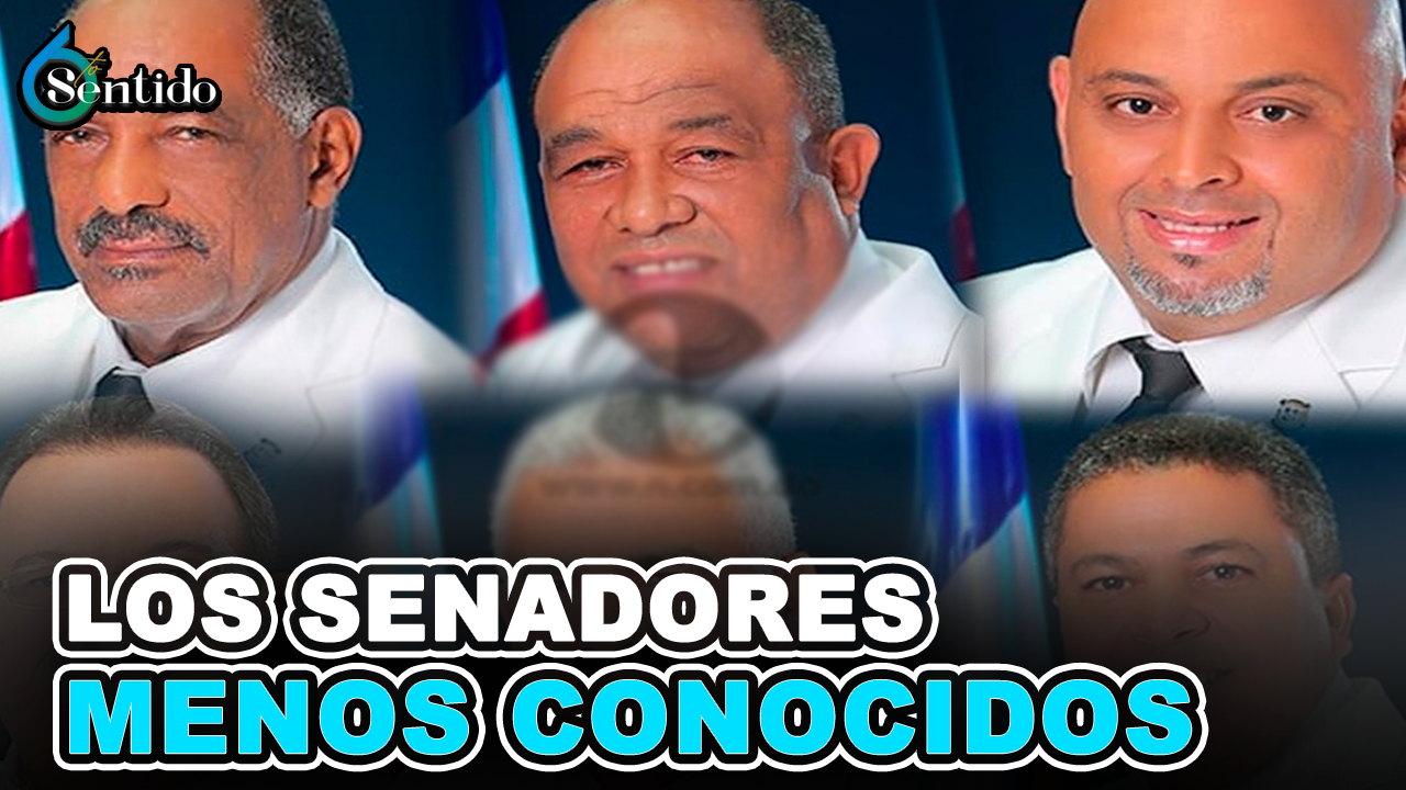 Conozca A Los Senadores Menos Conocidos Fuera De Sus Provincias | 6to Sentido
