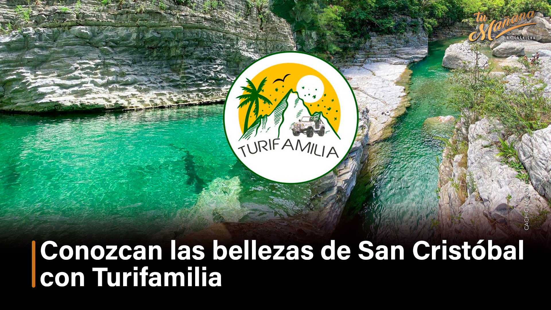Conozcan Las Bellezas De San Cristóbal Con Turifamilia