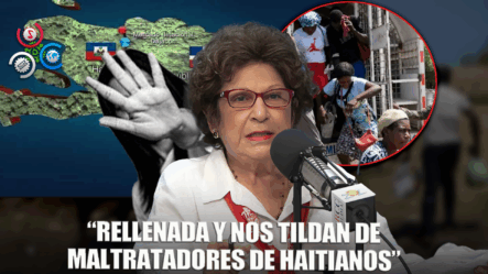 Consuelo Despradel: “Nos Dan Una Rellenada Y Dicen Que Maltratamos A Los Haitianos”