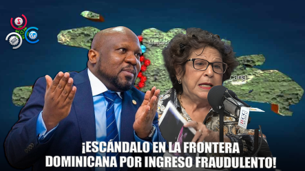 Consuelo Despradel: Smith Augustin Cruza Frontera Dominicana Fraudulentamente