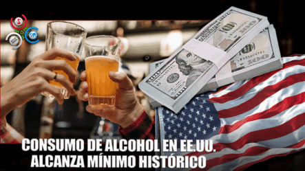 Consumo De Alcohol En EE.UU. Alcanza Mínimo Histórico, Según Encuesta