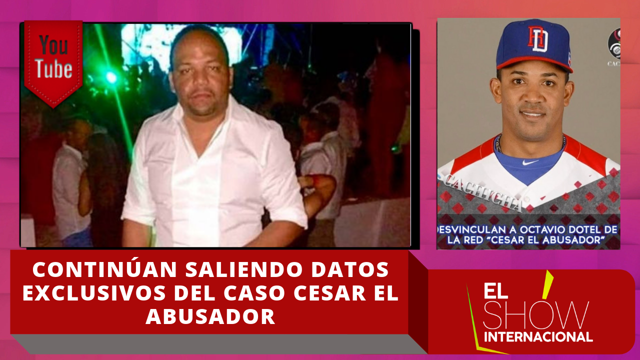 Continúan Saliendo Datos Exclusivos Del Caso Cesar El Abusador