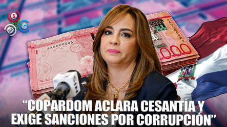 “Copardom Aclara: Propuesta Sobre Cesantía Fue Malinterpretada”