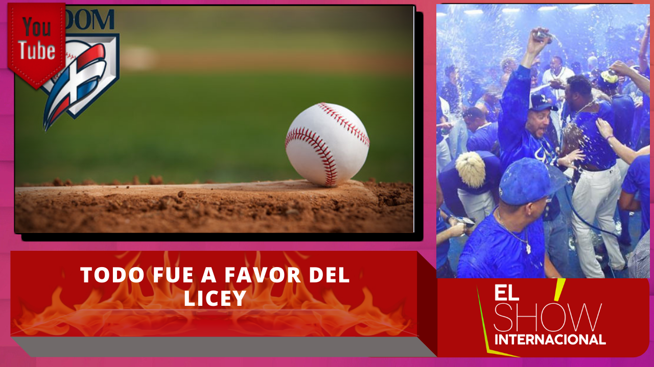 En El Show Internacional Dicen Que LIDOM Estaba A Favor Del Licey