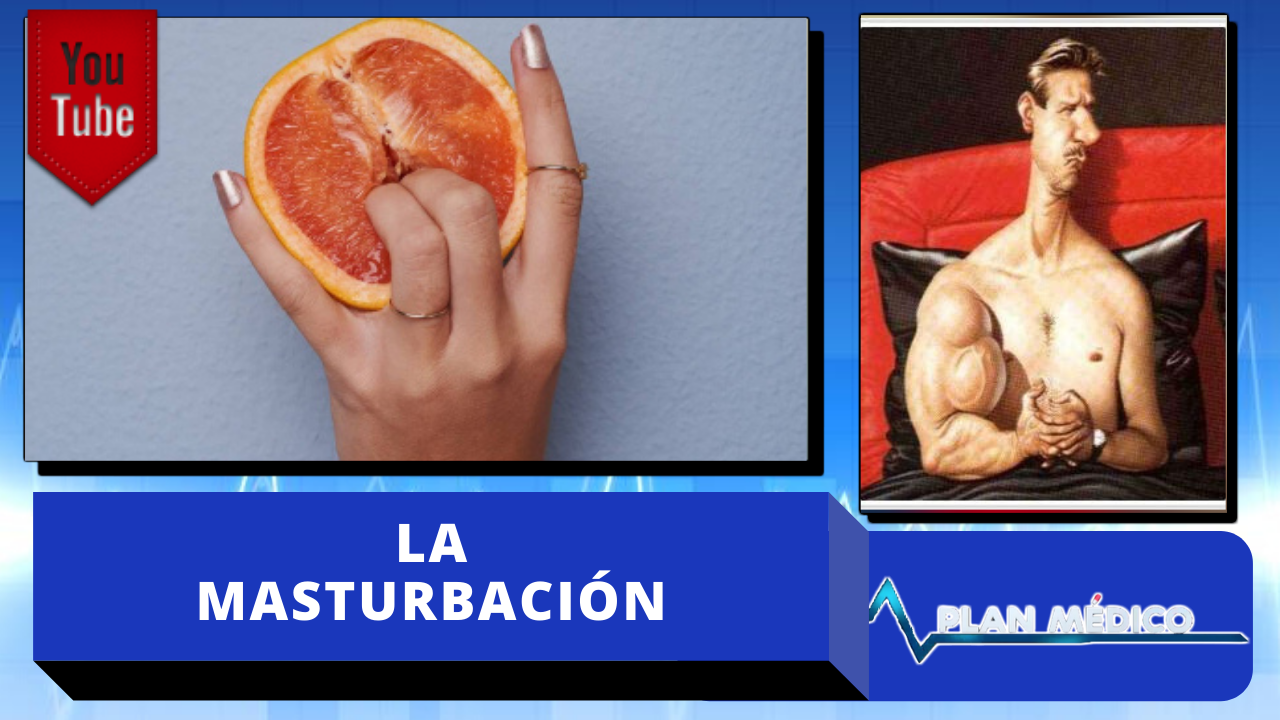 Conoce Los Beneficios De La Masturbación