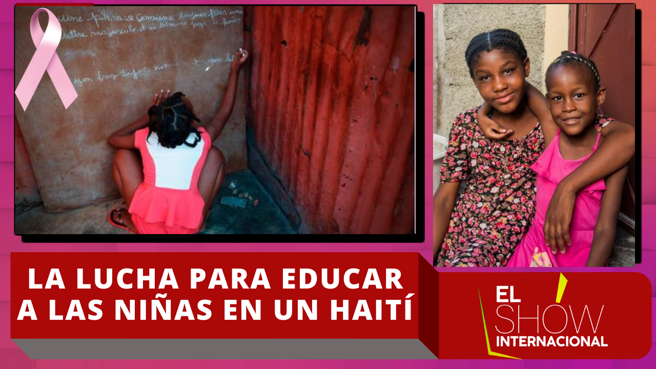 La Lucha Para Educar A Las Niñas En Un Haití Con Las Escuelas Cerradas