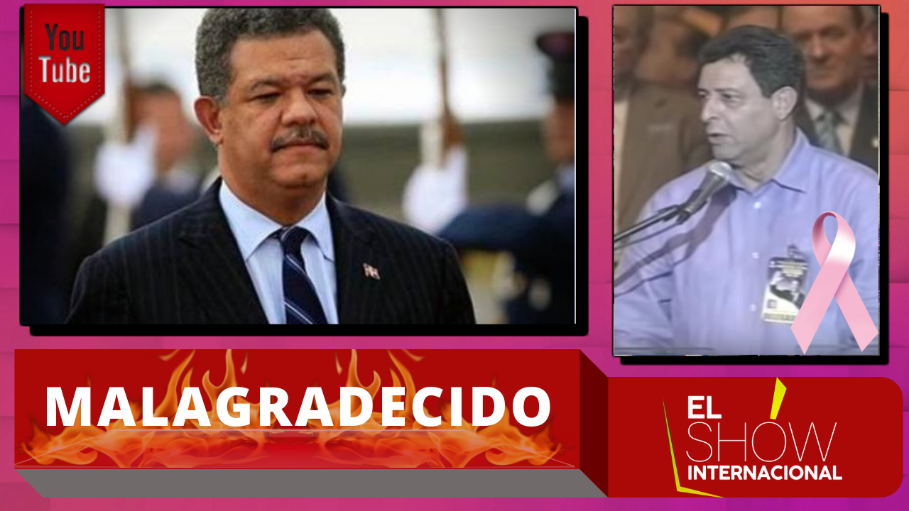 Leonelistas Llaman Malagradecido A Felucho Y Revelan Un Video De Este Halagaba A Leonel Fernández