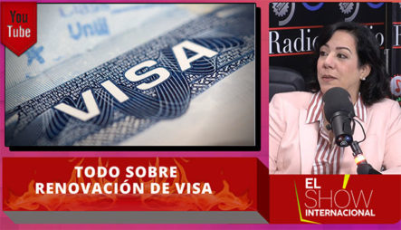 Todo Lo Que Debes Saber Para Renovar Tu Visa En Este 2020