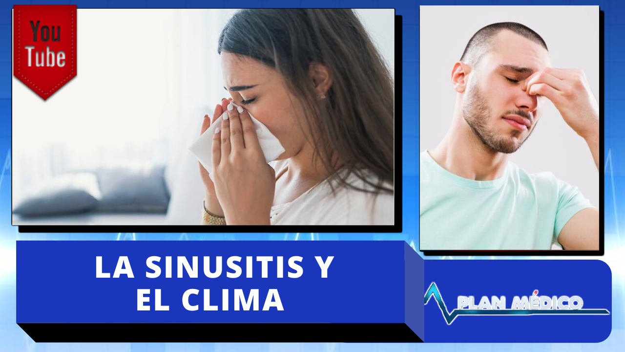 Sinusitis, Patología Que Tiene Como Factor De Riesgo El Cambio De Clima