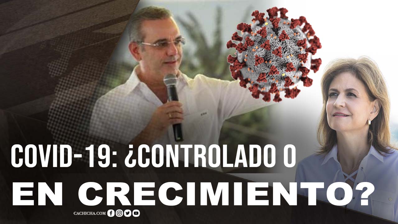 Covid-19: ¿Controlado O En Crecimiento?