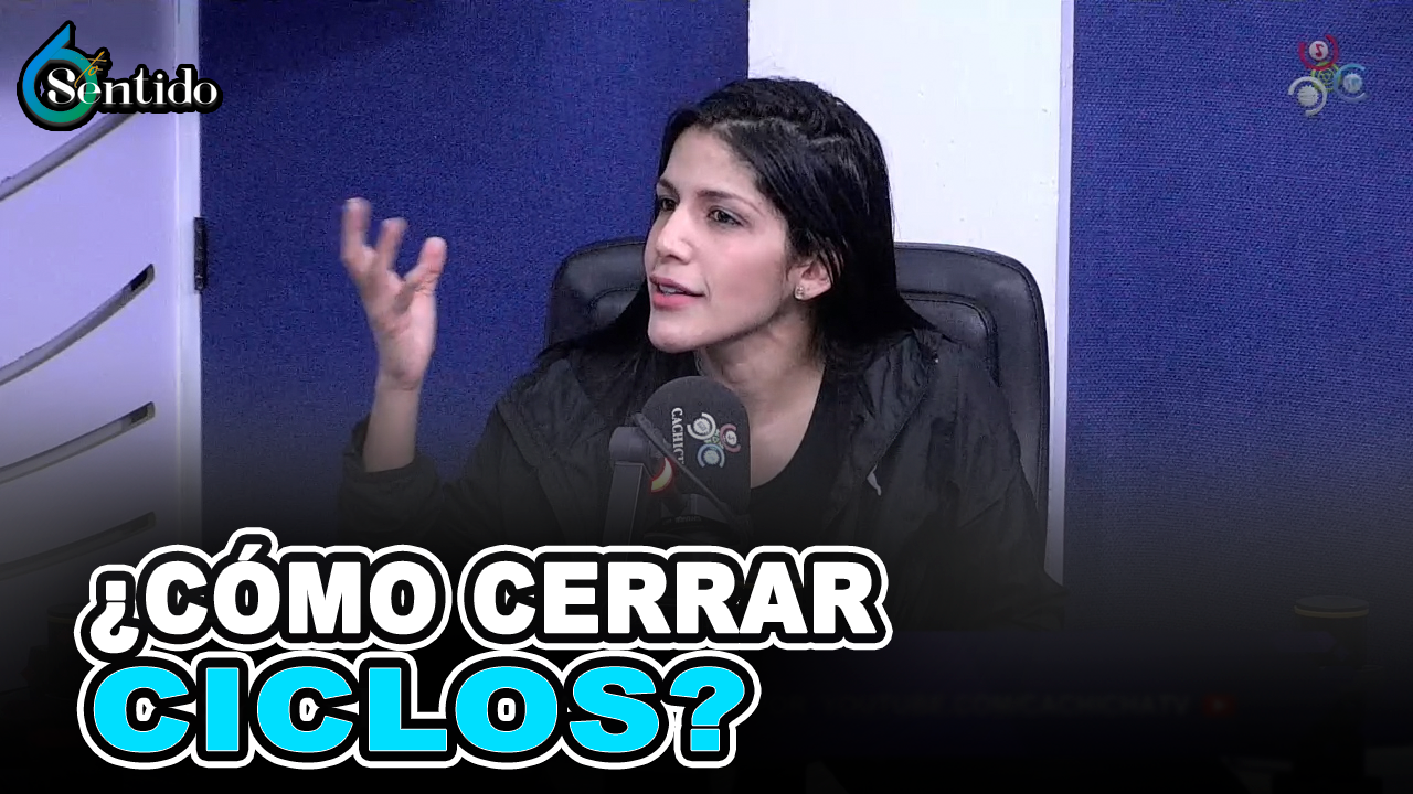 Dareily Diaz – Cerrar Ciclos | 6to Sentido