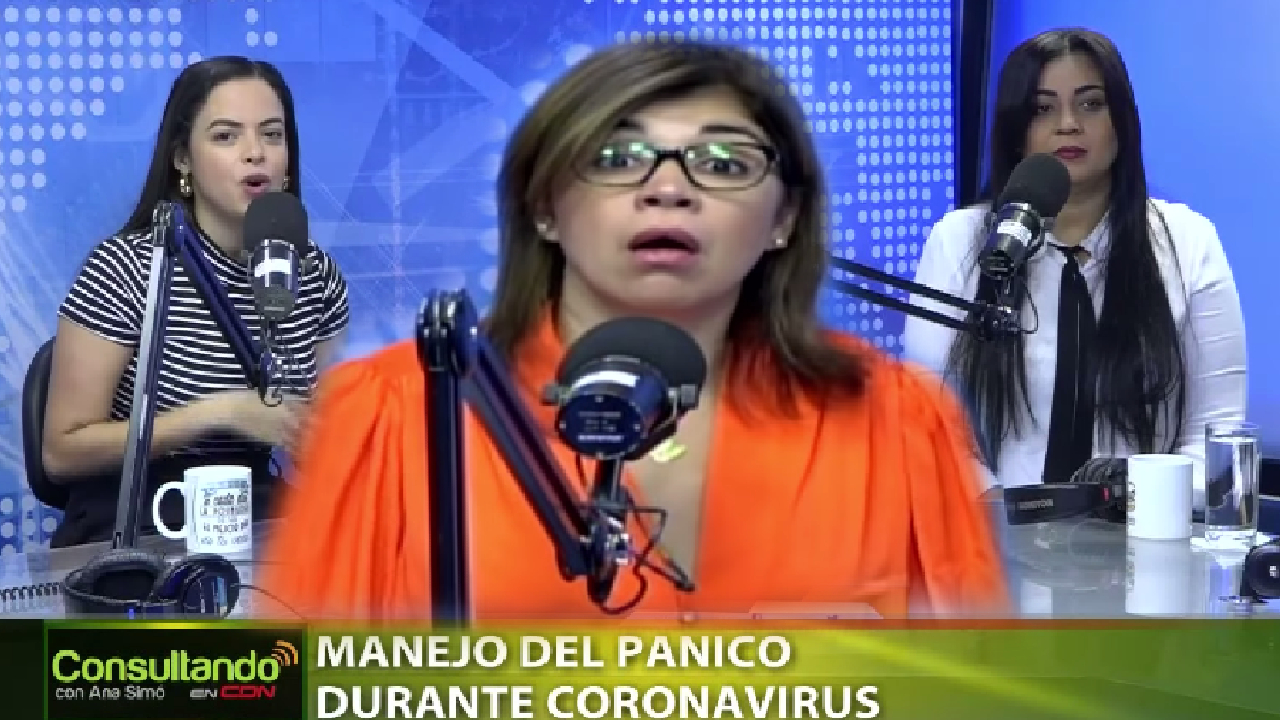 Consultando Con Ana Simó: ¿Cómo Debemos Manejar El Pánico Durante El Coronavirus?