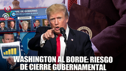 Crece La Tensión En Washington D.C. Tras Un Posible Cierre Del Gobierno