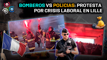 Crisis Social En Francia: Bomberos Chocan Con La Policía En Lille