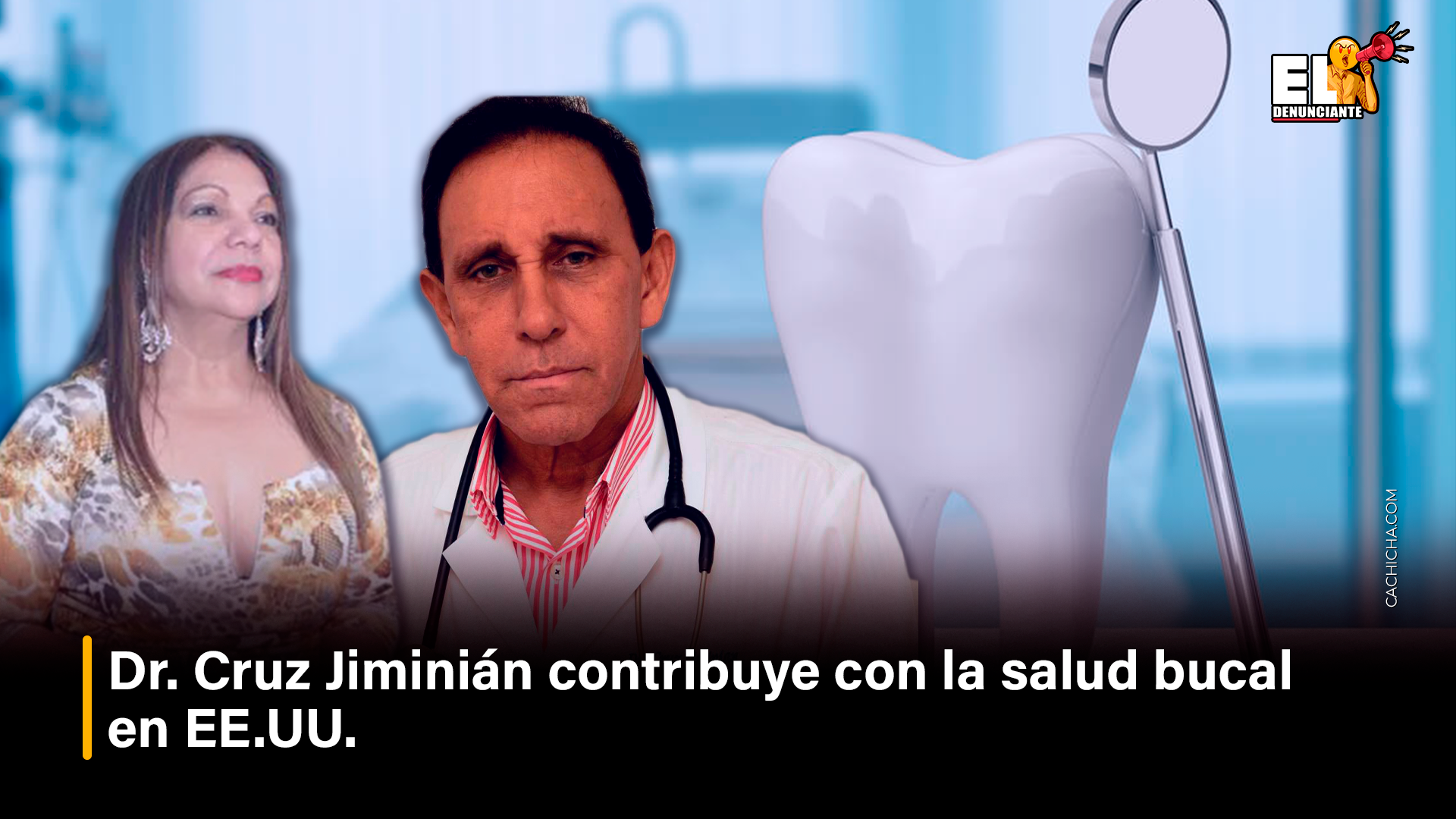 Dr. Cruz Jiminián Contribuye Con La Salud Bucal En EE. UU. – El Denunciante By Cachicha