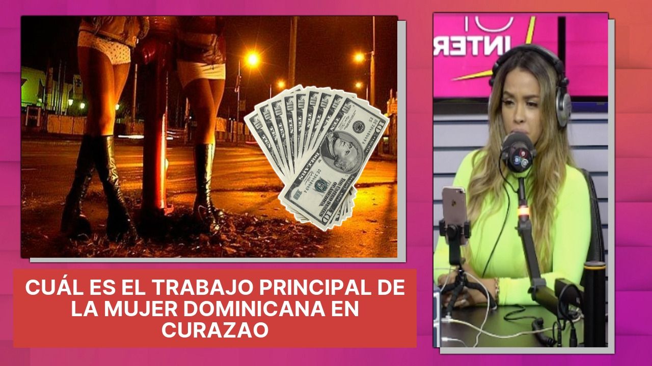 Ingrid Jorge Revela Cual Es El Oficio Principal De Las Mujeres Dominicanas En Curazao