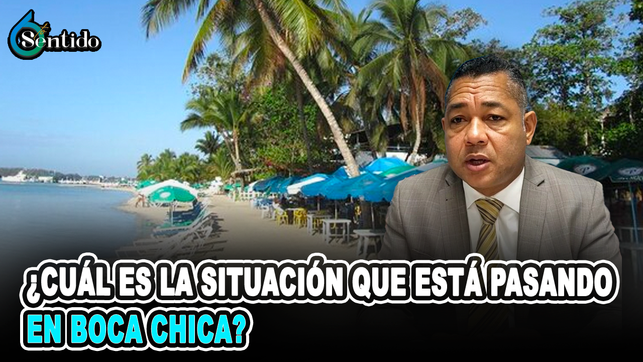 Fermín Brito – ¿Cuál Es La Situación Que Está Pasando En Boca Chica? | 6to Sentido