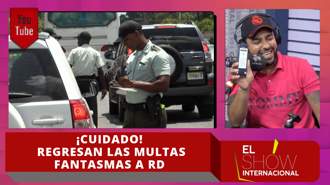 Regresan Las Multas Fantasmas A RD Usuarios Se Quejan De Tener Hasta 16 Infracciones Falsas