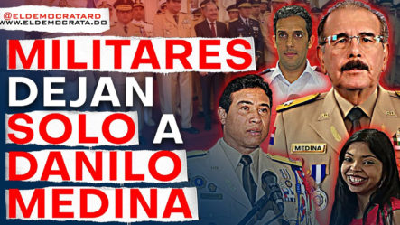 “Danilo Medina No Debería Volver A Ser Presidente Jamás”
