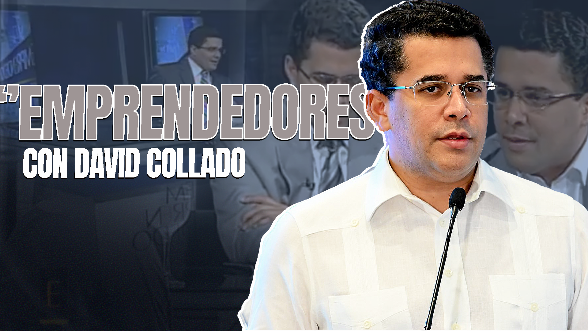David Collado Regresa A La Televisión Con Su Programa “Emprendedores”