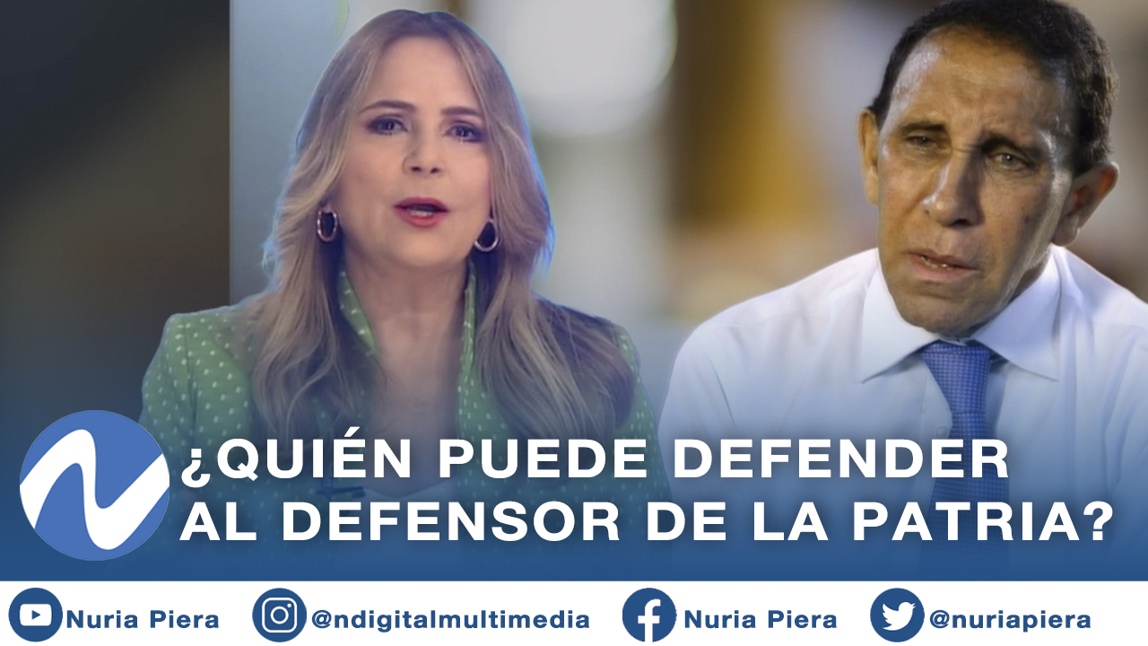¿Quién Puede Defender Al Defensor De La Patria?